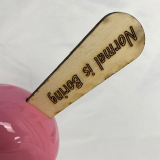 Normal is boring pink