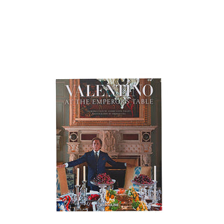 Valentino: At the Emperor's Table