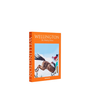 WELLINGTON: THE WORLD OF HORSES